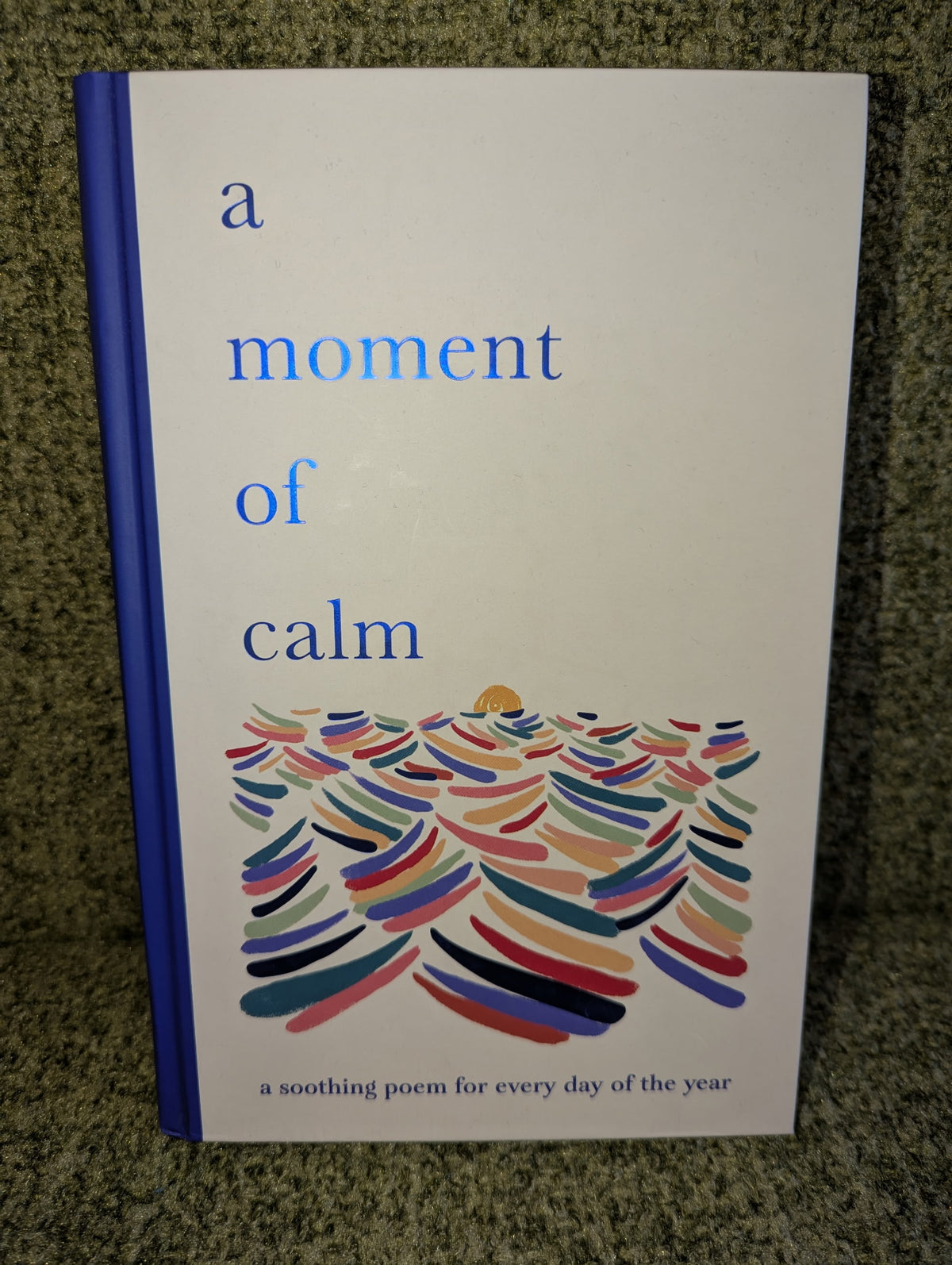 Book - Moment of Calm: A Soothing Poem for Every Night of the Year
