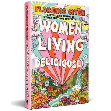 Book - Women Living Deliciously by Florence Given