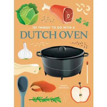 Book - 101 Things to Do With a Dutch Oven, New Edition